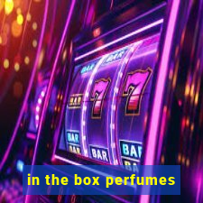 in the box perfumes